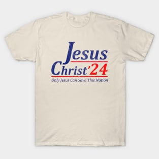 Jesus Christ 2024 T-Shirt